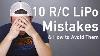 10 Rc Lipo Mistakes U0026 How To Avoid Them