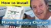 How To Install Marine Battery Charger In Less Than An Hour Pronautic 1240p